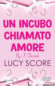 Incubo Chiamato Amore. By A Thread (un)