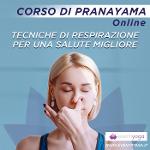 Corso di Pranayama: tecniche di respirazione per una miglior